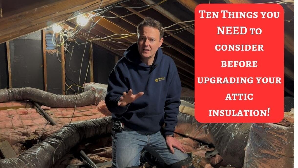 Video preview: Ten things to consider before upgrading your attic insulation
